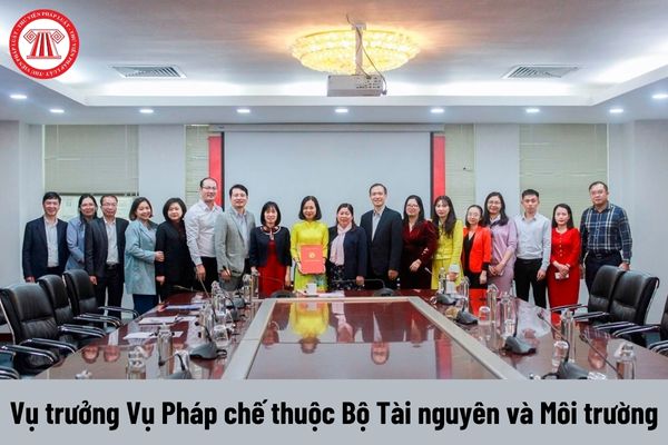 Mức phụ cấp chức vụ lãnh đạo của Vụ trưởng Vụ Pháp chế thuộc Bộ Tài nguyên và Môi trường được nhận là bao nhiêu?