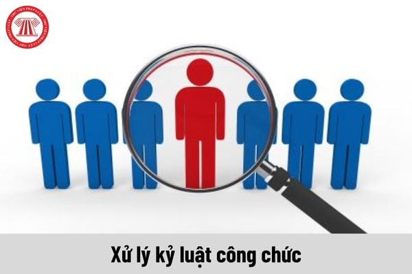 Nguyên tắc xử lý kỷ luật công chức hiện nay như thế nào?