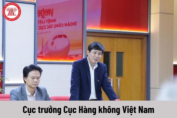 Mức phụ cấp chức vụ lãnh đạo của Cục trưởng Cục Hàng không Việt Nam được nhận là bao nhiêu?