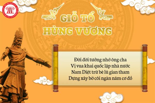 Giỗ Tổ Hùng Vương ngày mấy? Người lao động có được nghỉ làm hưởng nguyên lương vào ngày Giỗ Tổ Hùng Vương không?