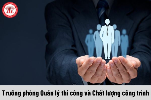 Trưởng phòng Quản lý thi công và Chất lượng công trình được nhận mức phụ cấp chức vụ lãnh đạo là bao nhiêu?