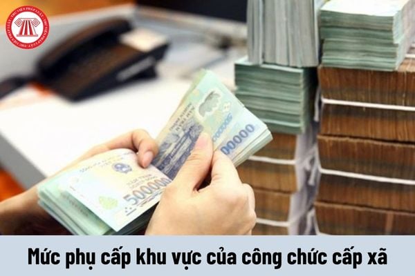 Mức phụ cấp khu vực của công chức cấp xã tại tỉnh Điện Biên hiện nay đang là bao nhiêu?