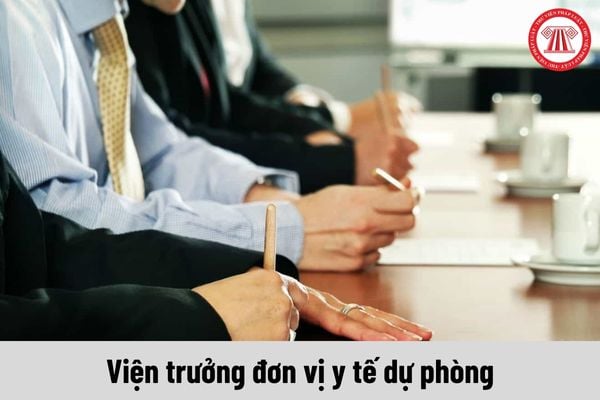 Viện trưởng đơn vị y tế dự phòng phải đáp ứng các tiêu chuẩn nào?