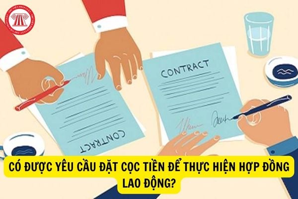 Yêu cầu đặt cọc tiền để thực hiện hợp đồng lao động, công ty bị xử phạt như thế nào?