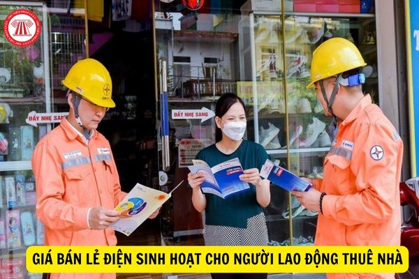 Thay đổi về giá bán lẻ điện sinh hoạt cho người lao động khi thuê nhà?