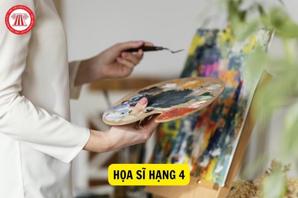 Mức lương của họa sĩ hạng 4 hiện nay là bao nhiêu?