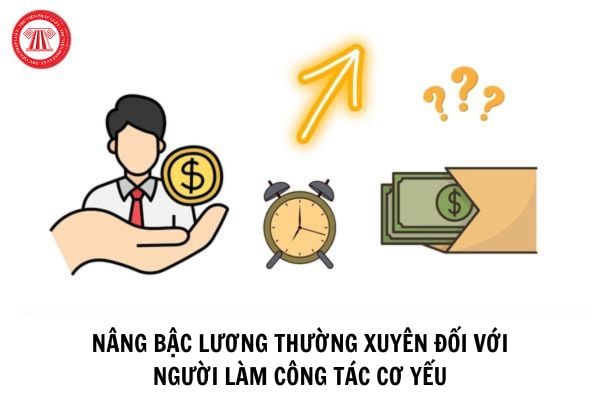 Chế độ nâng bậc lương thường xuyên đối với người làm công tác cơ yếu được quy định như thế nào?