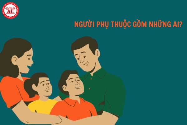 Người phụ thuộc gồm những ai? Hướng dẫn đăng ký thuế lần đầu cho người phụ thuộc?