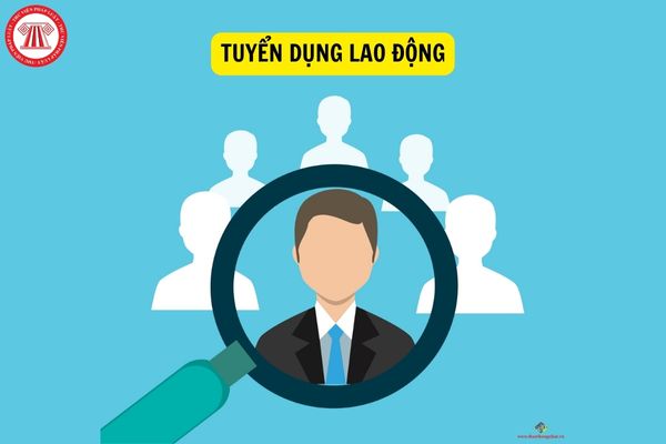 Người sử dụng lao động có thể tuyển dụng lao động thông qua cách nào?