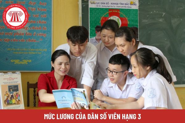 Mức lương của dân số viên hạng 3 hiện nay là bao nhiêu?