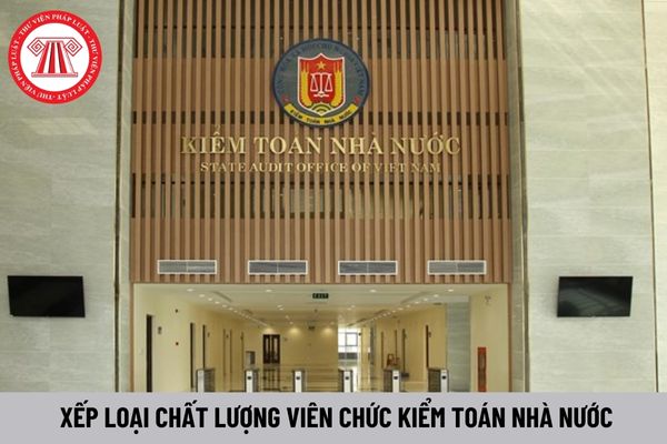 Tiêu chí chung để đánh giá, xếp loại chất lượng viên chức Kiểm toán Nhà nước là gì?