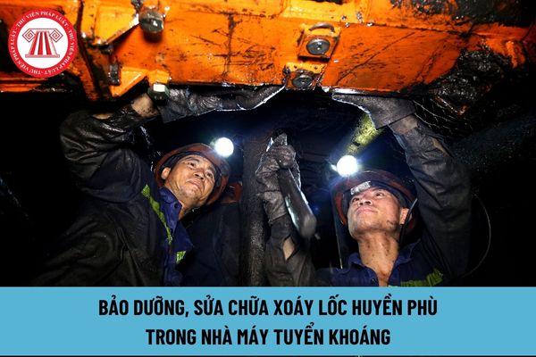 Bảo dưỡng, sửa chữa xoáy lốc huyền phù trong nhà máy tuyển khoáng như thế nào để đảm bảo an toàn?