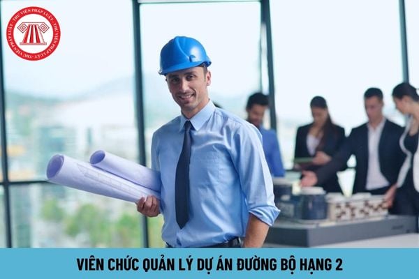 Viên chức quản lý dự án đường bộ hạng 2 có hệ số lương là bao nhiêu?