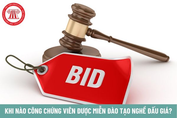 Khi nào công chứng viên được miễn đào tạo nghề đấu giá?