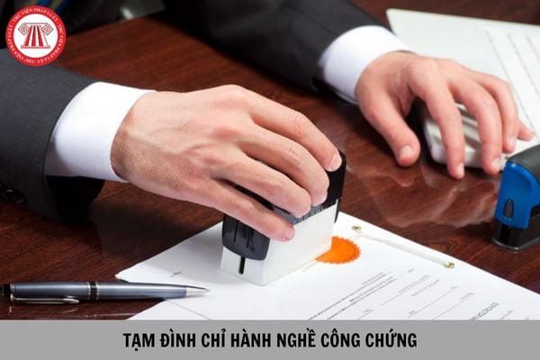 Thời hạn tạm đình chỉ hành nghề công chứng là bao lâu? Khi nào được hủy bỏ quyết định tạm đình chỉ trước thời hạn?