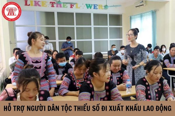 Người lao động là dân tộc thiểu số có nhu cầu đi xuất khẩu lao động theo hợp đồng được hỗ trợ gì?