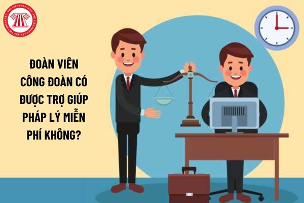 Đoàn viên công đoàn có được trợ giúp pháp lý miễn phí không?