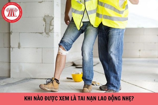 Khi nào được xem là tai nạn lao động nhẹ?