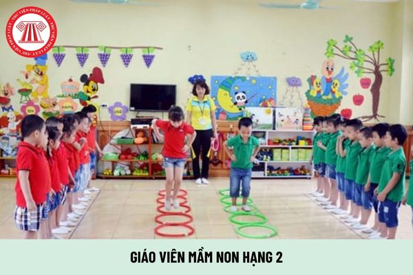 Các mối quan hệ công việc của giáo viên mầm non hạng 2 là gì?