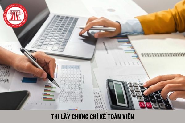 Thi lấy chứng chỉ kế toán viên gồm những môn thi nào?