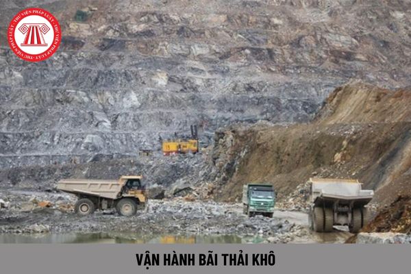 Vận hành bãi thải khô ở nhà máy tuyển khoáng như thế nào để đảm bảo an toàn theo QCVN 02:2011/BCT?