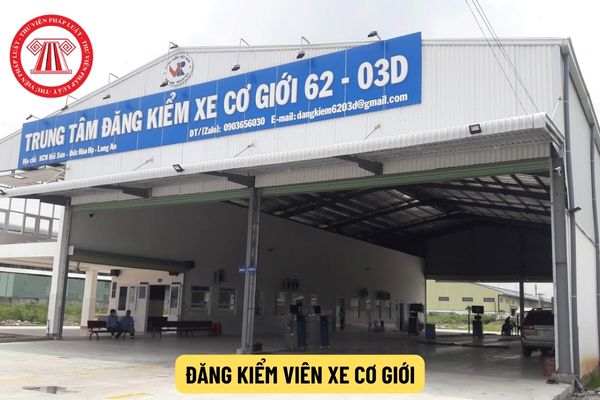 Học ngành gì mới được cấp chứng chỉ đăng kiểm viên xe cơ giới?