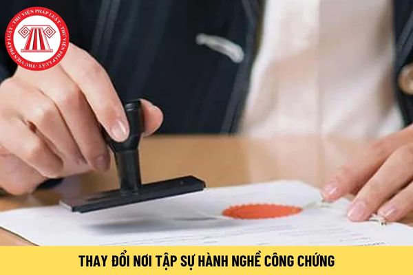 Mẫu Giấy đề nghị thay đổi nơi tập sự hành nghề công chứng mới nhất hiện nay?