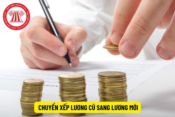 Từ tháng 7/2024, chuyển xếp lương cũ sang lương mới có làm tăng lương không?