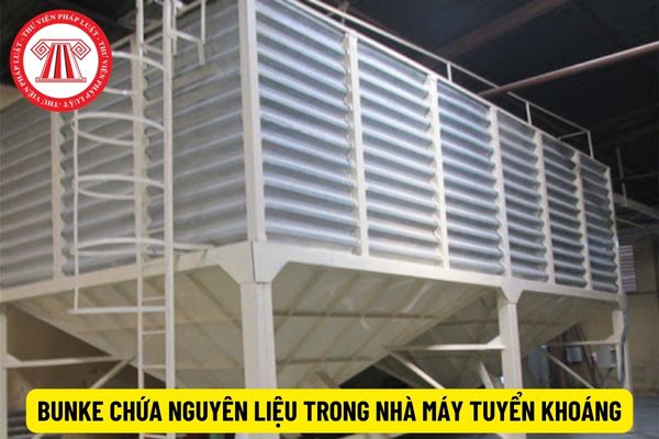 Cấm nạp liệu cho bunke chứa nguyên liệu trong nhà máy tuyển khoáng trong trường hợp nào?