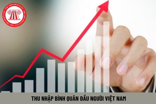 Mục tiêu thu nhập bình quân đầu người Việt Nam đến năm 2030 là bao nhiêu? Mức lương tối thiểu vùng hiện nay đang áp dụng là bao nhiêu?