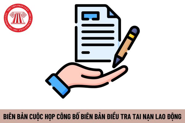 Biên bản cuộc họp công bố Biên bản Điều tra tai nạn lao động cấp cơ sở được gửi đến người bị tai nạn lao động trong thời gian bao lâu?