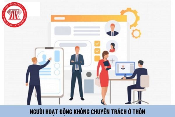 Người hoạt động không chuyên trách ở thôn có được hưởng mức lương cơ sở mới từ 1/7/2024 không?