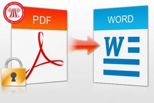 Cách chuyển từ PDF sang word như thế nào? Tổng hợp file PDF 4 Nghị định, Thông tư về tiền lương từ 1/7/2024?