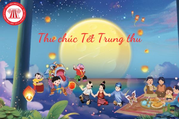 Thư chúc Tết Trung thu 2024 của Chủ tịch nước? Vào Tết Trung thu, con của người lao động có được tặng quà gì không?