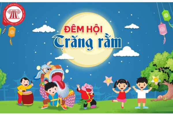 Đêm hội trăng rằm Trung thu 2024 là gì? Người lao động tham gia lễ hội này cần có trách nhiệm gì?