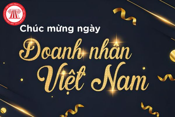 Ngày doanh nhân Việt Nam 13 tháng 10 là ngày gì? Hội viên chính thức của Hội Doanh nhân trẻ Việt Nam gồm những ai?