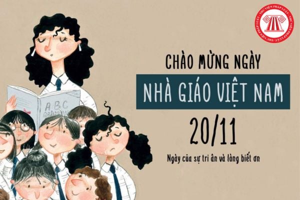 Mẫu kịch bản 20 11 chương trình kỷ niệm ngày Nhà giáo Việt Nam hay nhất? Giáo viên được nghỉ dạy để tham gia chương trình kỷ niệm không?