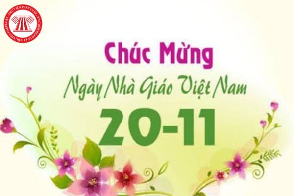 Kịch bản chương trình văn nghệ chào mừng 20 11 ngày Nhà giáo Việt Nam hay chi tiết? Giáo viên, học sinh có được nghỉ dạy và học để tham gia không?