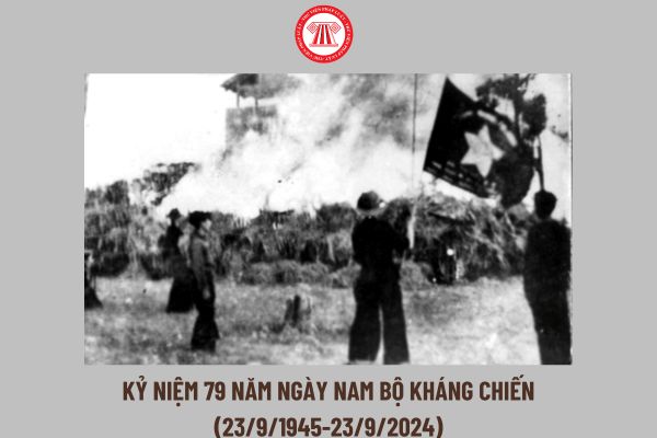 Kỷ niệm 79 năm Ngày Nam Bộ kháng chiến (23/9/1945-23/9/2024) có phải là ngày lễ lớn? Lực lượng vũ trang nhân dân Việt Nam gồm những lực lượng nào?