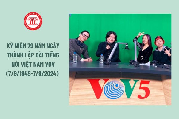 Kỷ niệm 79 năm ngày thành lập Đài Tiếng nói Việt Nam VOV (7/9/1945-7/9/2024)