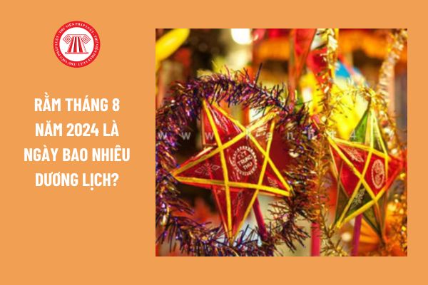 Rằm tháng 8 năm 2024 là ngày bao nhiêu dương lịch? Người lao động có được nghỉ làm vào ngày rằm tháng 8 hay không?