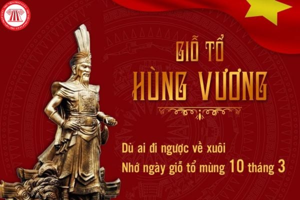 Giỗ tổ hùng Vương 2025 rơi vào thứ mấy và ngày mấy? Lịch nghỉ Giỗ Tổ Hùng Vương 2025 của CBCCVC và người lao động ra sao?