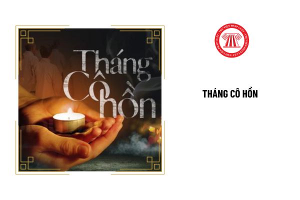 Tháng cô hồn 2024 là ngày mấy dương lịch, âm lịch? Trong tháng này người lao động có được nghỉ làm ngày nào không?