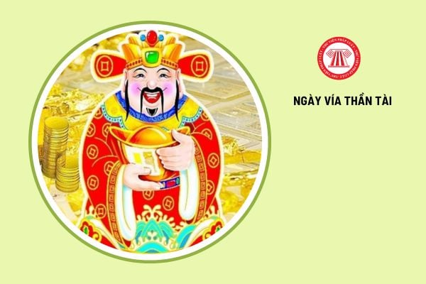 Ngày 7 2 2025 là ngày vía Thần Tài có đúng không?