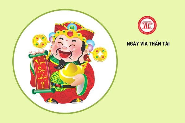 Ngày vía Thần Tài 2025 rơi vào thứ mấy, ngày mấy? 