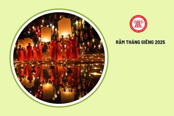 Rằm tháng Giêng 2025 thứ mấy, ngày mấy?