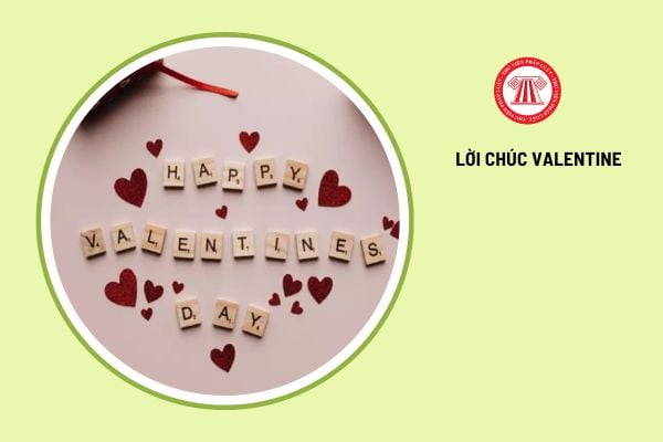 Lời chúc Valentine 2025 hay, ý nghĩa nhất?