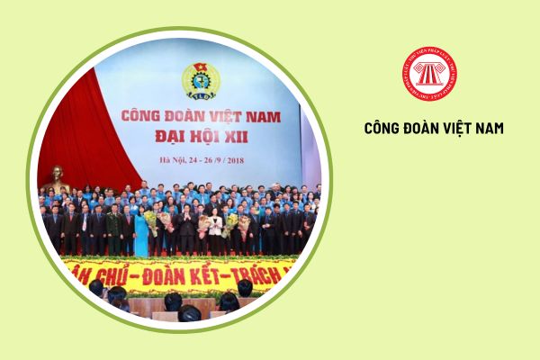 Số lượng đại biểu triệu tập dự Đại hội Công đoàn Việt Nam do ai quyết định?