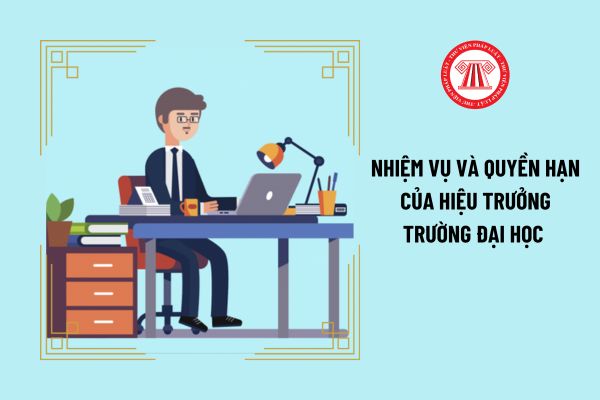 Nhiệm vụ và quyền hạn của hiệu trưởng Trường Đại học kinh tế Đà Nẵng được quy định như thế nào?