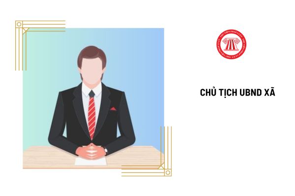 Chủ tịch UBND xã phải có trình độ học vấn như thế nào?